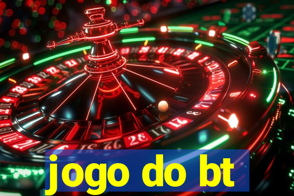 jogo do bt